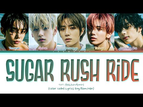 TXT Sugar Rush Ride Lyrics (Color Coded Lyrics)