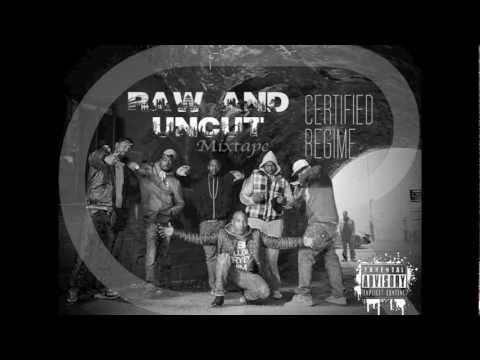 Certified Regime - Whatz Your Life Like - Dubz, T Dot, Darks, KC (Raw And Uncut Mixtape)