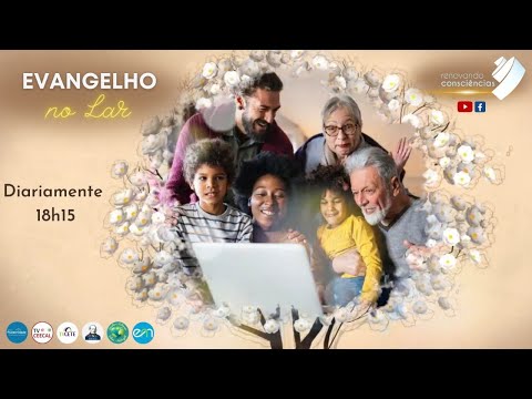 EVANGELHO NO LAR VIRTUAL - RENOVANDO CONSCIÊNCIAS