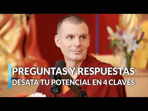 Desata tu Potencial en 4 Claves | Lama Rinchen Gyaltsen [Sesión de Preguntas en directo]