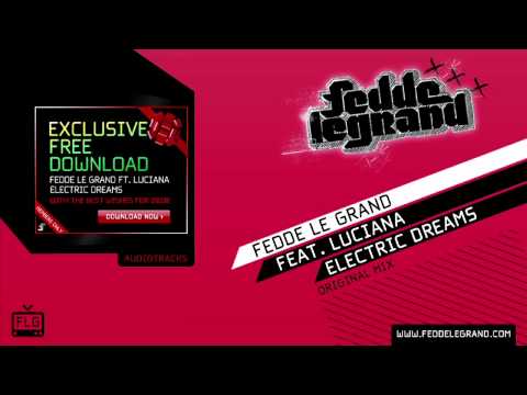 Fedde Le Grand ft. Luciana - Electric Dreams [Official Music Video]