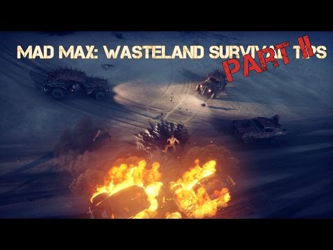 B-Short: Mad Max Wasteland Survival Tips PART II