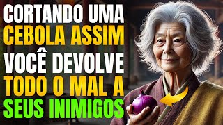 INACREDITÁVEL: Corte a Cebola Assim e Devolva Todo o Mal aos Seus Inimigos!