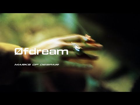 Øfdream // Marks of Despair