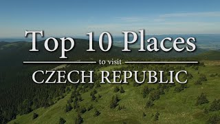 Top 10 Places to Visit in Czech Republic
