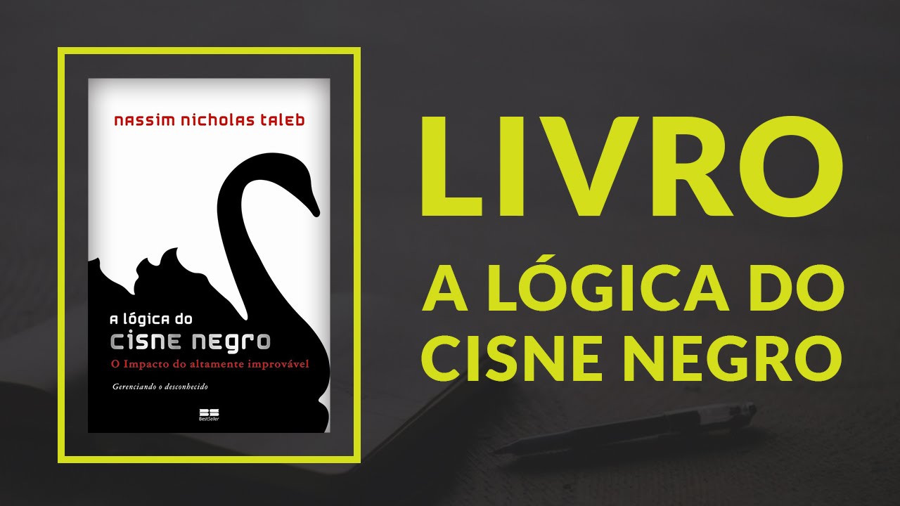 Livro | A lógica do Cisne Negro - Nassim Taleb #24