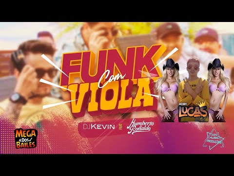 MEGA SERTANEJO - HUMBERTO E RONALDO FT DJ KEVIN - FUNK COM VIOLA (DJ Lucas SDS) EP MEGA NEJO #01