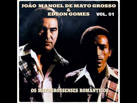 Município de Tesouro João Manoel de Mato Grosso e Edson Gomes - Os Matogrossense Românticos  Vol. 01
