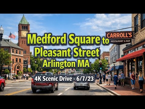 🚗 Medford Square to Pleasant Street Arlington MA | 4K Scenic Drive - 6/7/23