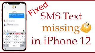 How to Fix "SMS Text Missing Issue" on iPhone 12 and iPhone 12 Pro