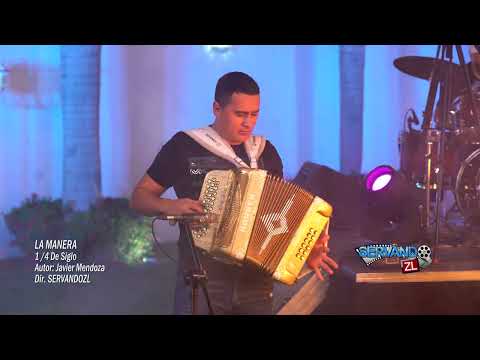 La Manera - 1/4 De Siglo (En Vivo 2022)