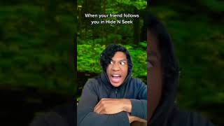 When your Friend Follows you in Hide N Seek 😂 #shorts