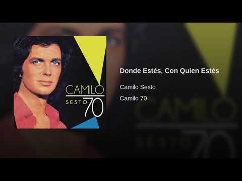 Camilo Sesto - Donde Estés, Con Quien Estés