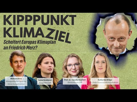LIVE-WEBINAR: Kipppunkt Klimaziel - Scheitert Europas Klimaplan an Friedrich Merz?