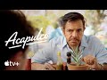 Acapulco — Season 2 Official Trailer | Apple TV+