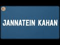 Jannatein Kahan Lyrics Pritam KK Mayur Puri