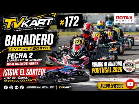 TVKart #172 | Baradero vibró con la Fecha 2 RCM Buenos Aires | Rotax rumbo al Mundial de Portugal