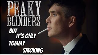 PEAKY BLINDERS S01 but its only Tommy Shelby smoki