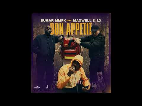 Sugar MMFK ft. Maxwell & LX - Bon Appetite (Official Audio)