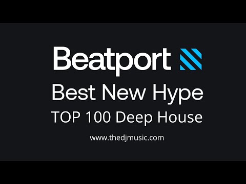 Beatport Top 100 New Hype Deep House 2022-07-16