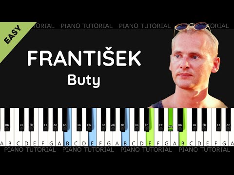 František - Buty (piano tutorial | klavír | akordy | noty | české písničky)