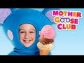 Ice Cream Song - Mother Goose Club Phonics Songs