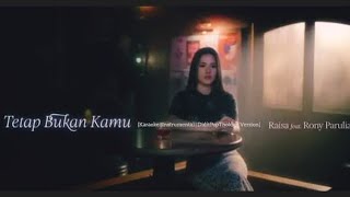 Download lagu Raisa | Rony Parulian - Tetap Bukan Kamu [Karaoke | Instrumental | DiditPopThology Version] 🎧 mp3