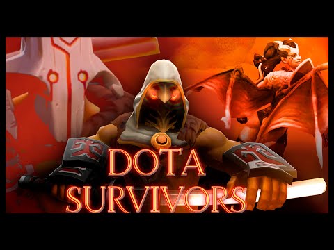 Dota 2 Mods - DOTA SURVIVORS
