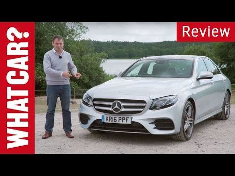 Mercedes E-Class review - What Car?