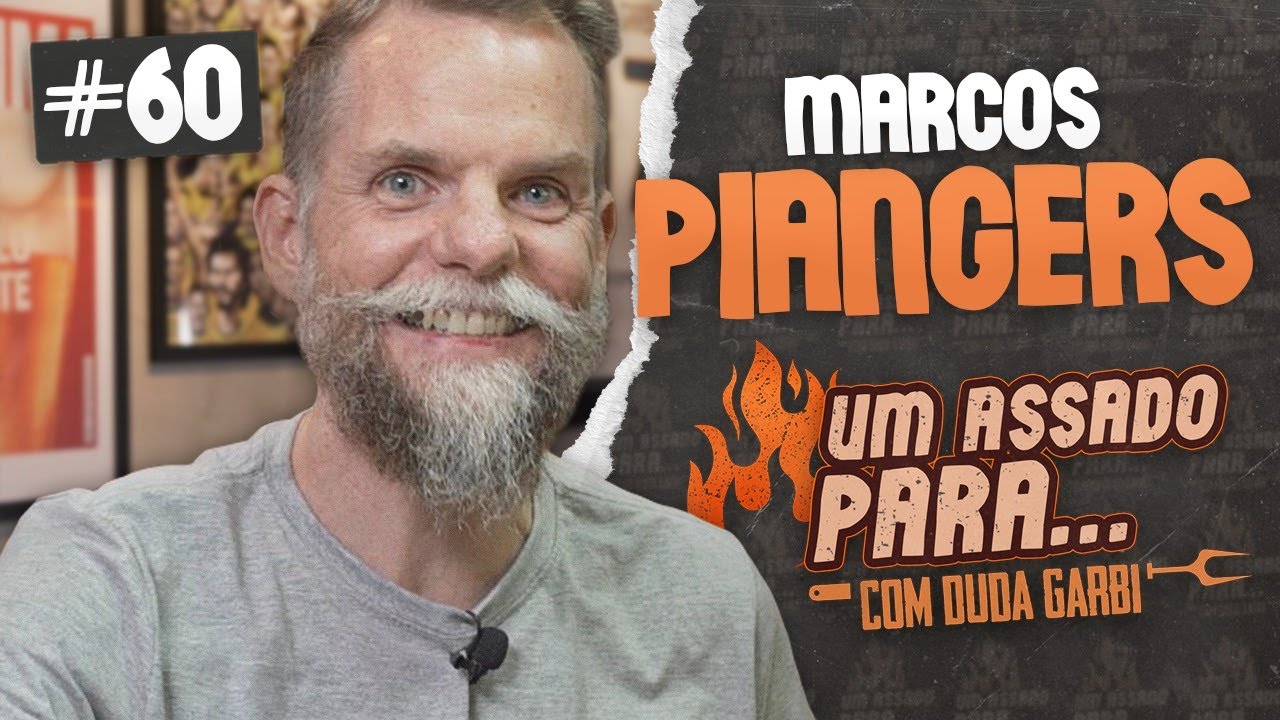 UM ASSADO PARA... PIANGERS | #60