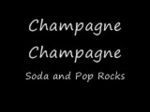 Champagne Champagne- Soda and Pop Rocks