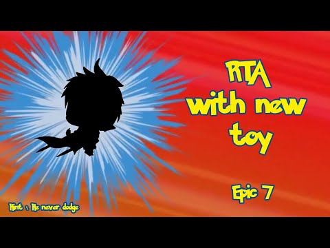 Epic Seven - RTA With New Toy - He Always Dodge (?)