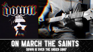 Down - On March The Saints Guitar Cover