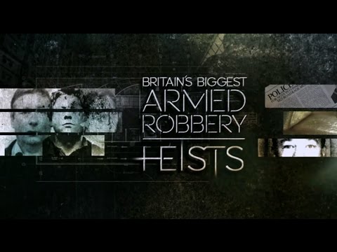 Britains biggest Armed Robbery, Brinks Mat