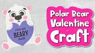 Polar Bear Valentine Craft For Kids