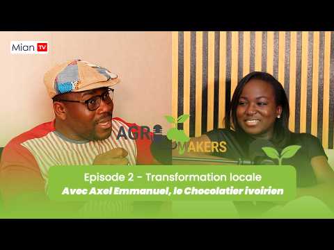 AgroMakers Ep 02 - Les réalités de la transformation locale - Axel Emmanuel