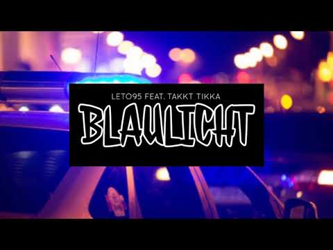 LETØ95 feat. TakktTikka - Blaulicht (Beat By. Emde51)