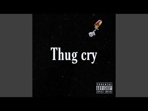Thug Cry