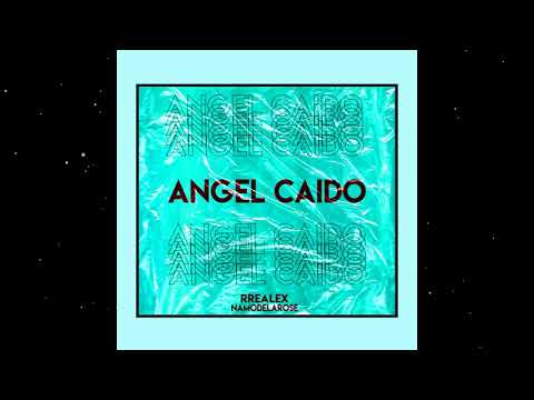 RREALEX x NAMODELAROSE - ANGEL CAIDO