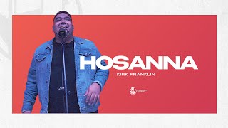 Hosanna | Kirk Franklin | Messengers of Peace