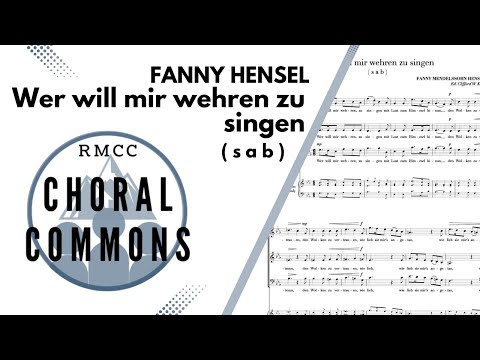 Wer will mir wehren zu singen | FANNY MENDELSSOHN HENSEL | Rocky Mountain Chamber | Choral Commons