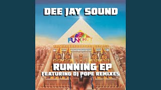 Dee Jay Sound - Running (DJ Pope Funkhut Vocal Mix) video