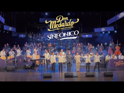 DON MEDARDO SINFÓNICO - Orquesta Sinfónica de Loja (Cumbia Chonera - Solo Tú - Loquito Por Ti)
