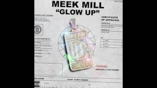 MEEK MILL - GLOW UP(NEW)