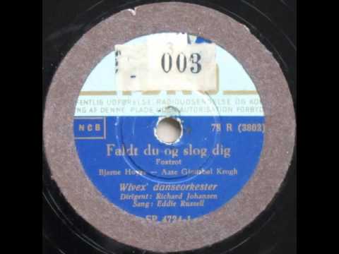 Faldt du og slog dig, Foxtrot - Eddie Russell; Wivex' danseorkester 1951