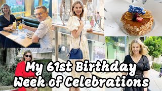 My 61st Birthday Week of Celebrations (Vlog)