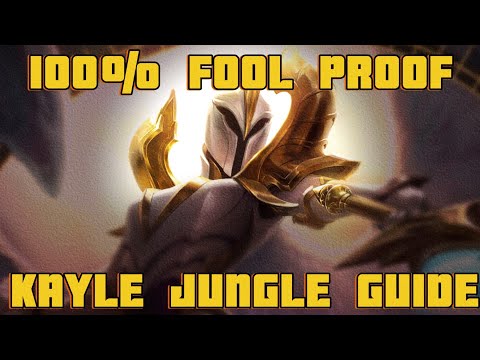 THE ONLY KAYLE JUNGLE GUIDE YOU WILL EVER NEED!!!