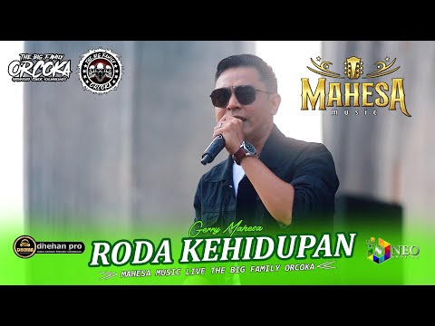 RODA KEHIDUPAN - Gerry Mahesa - MAHESA MUSIC - DHEHAN PRO Audio - ORCOKA 2025