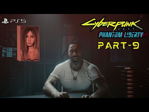 Cyberpunk 2077: Phantom Liberty DLC Gameplay Walkthrough Part-9 (PS5 4K HDR)