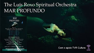 ?Ângelo Rodrigues - Entrevista a Luís Roxo e sua obra multimédia ¨MAR PROFUND0 - LIVE